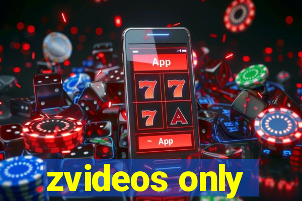 zvideos only